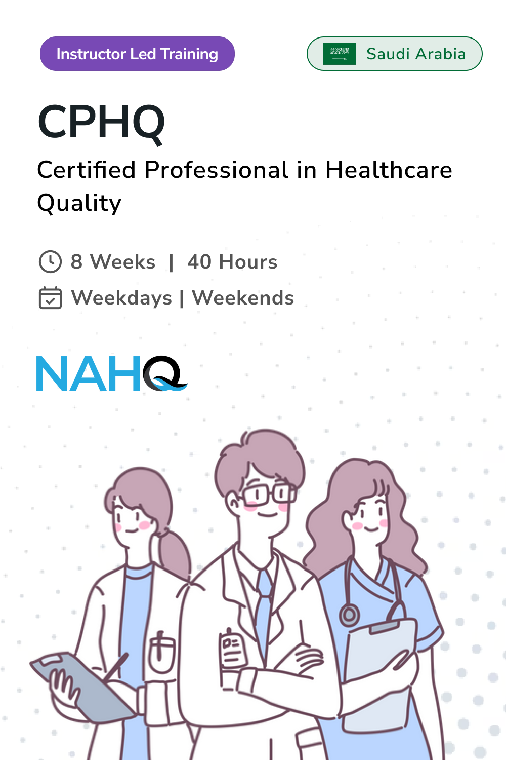Certified Professional in Healthcare Quality (CPHQ) Training in Saudi Arabia