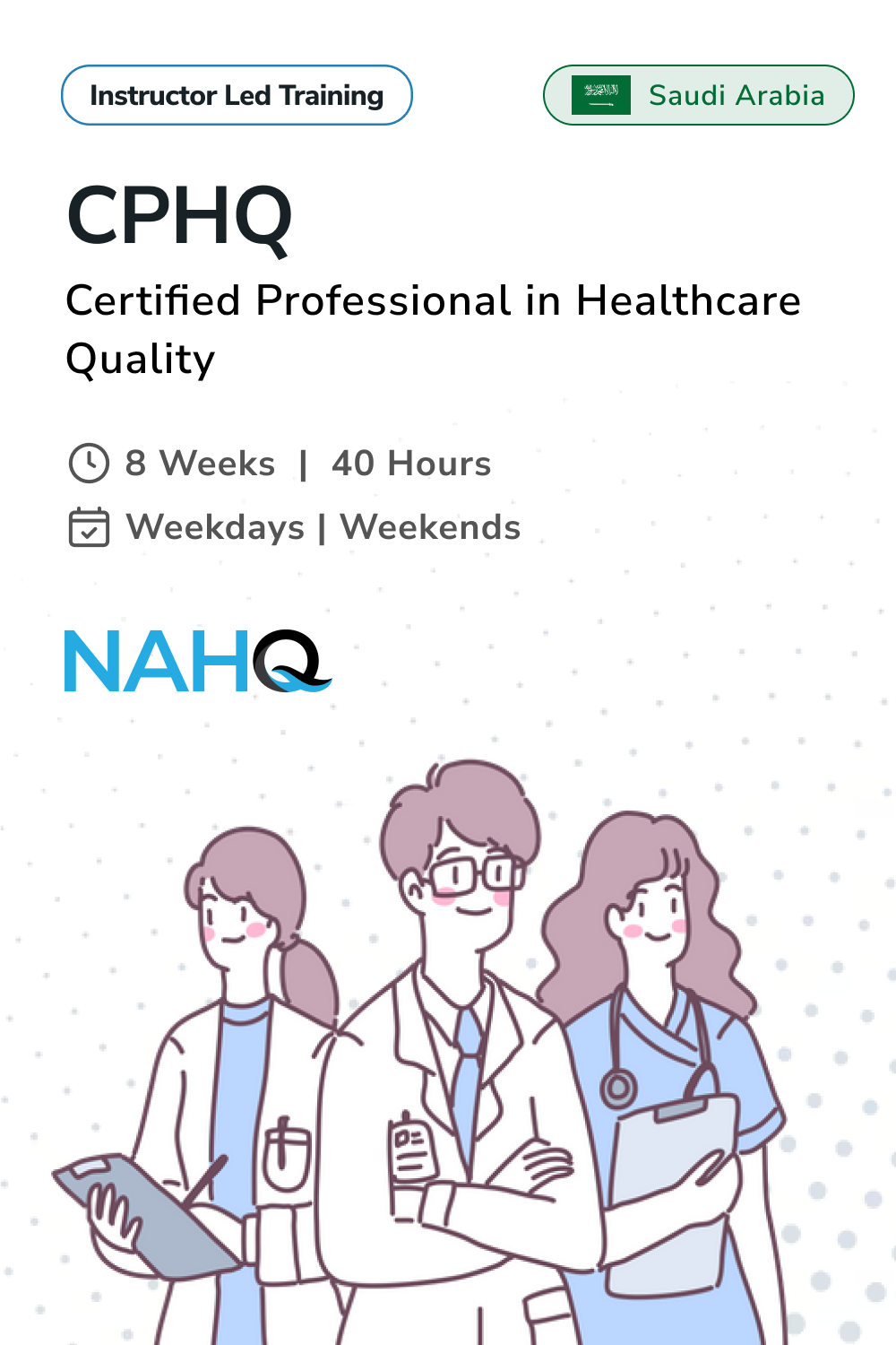Certified Professional in Healthcare Quality (CPHQ) Training in Saudi Arabia